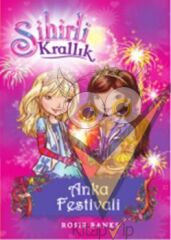 Sihirli Krallık - 16 : Anka Festivali