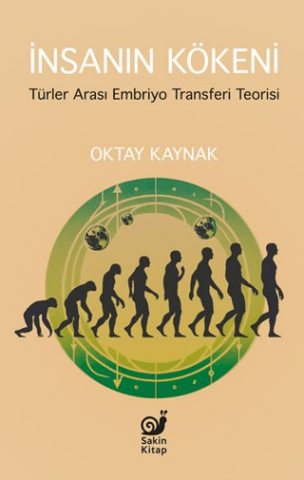 İnsanın Kökeni - Türler Arası Embriyo Transferi Teorisi