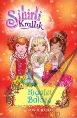 Sihirli Krallık - 17 : Kıyafet Balosu