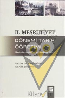 2. Meşrutiyet Dönemi Tarih Öğretimi