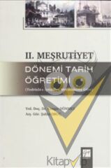 2. Meşrutiyet Dönemi Tarih Öğretimi