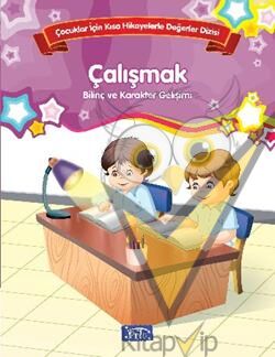 Bilinç ve Karakter Gelişimi - Çalışmak
