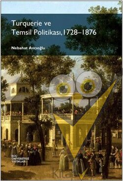 Turquerie ve Temsil Politikası, 1728-1876
