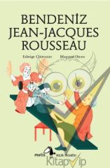 Metis Küçük Filozoflar Serisi 12 - Bendeniz Jean- Jacgues Rousseau