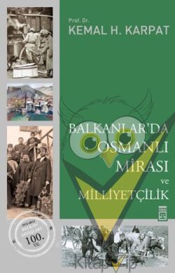 Balkanlar’da Osmanlı Mirası ve Milliyetçilik
