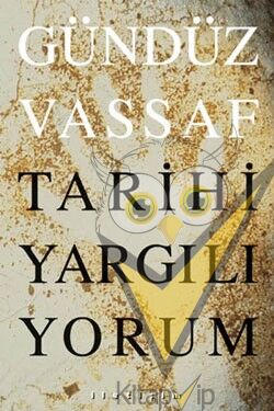 Tarihi Yargılıyorum