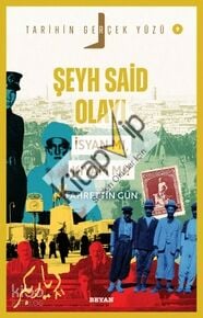 Şeyh Said Olayı;İsyan mı, Kıyam mı?