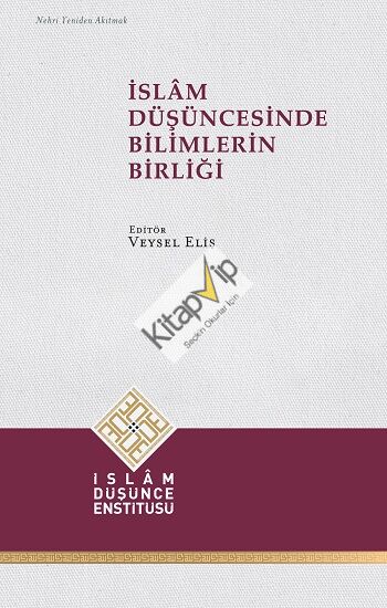 İslâm Düşüncesinde Bilimlerin Birliği