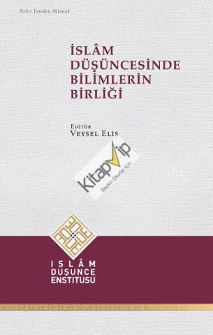 İslâm Düşüncesinde Bilimlerin Birliği
