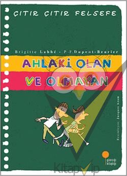 Çıtır Çıtır Felsefe Serisi 26 - Ahlaki Olan ve Olmayan