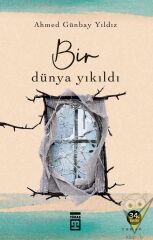 Bir Dünya Yıkıldı
