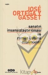 Sanatın İnsansızlaştırılması ve Roman Üstüne Düşünceler