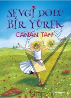 Sevgi Dolu Bir Yürek