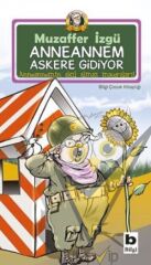 Anneannem Askere Gidiyor