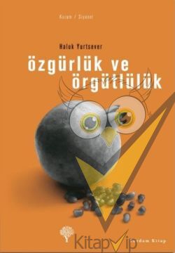 Özgürlük ve Örgütlülük