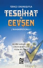 Türkçe Okunuşuyla Tesbihat ve Cevşen