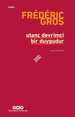 Utanç Devrimci Bir Duygudur