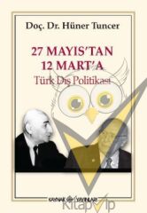 27 Mayıs’tan 12 Mart’a Türk Dış Politikası
