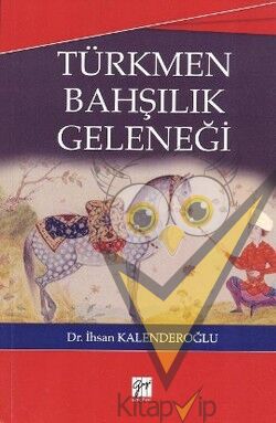 Türkmen Bahşılık Geleneği