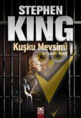 Kuşku Mevsimi ve Esaretin Bedeli