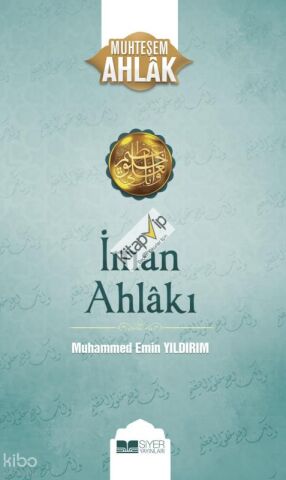 İman Ahlakı; Muhteşem Ahlak 5
