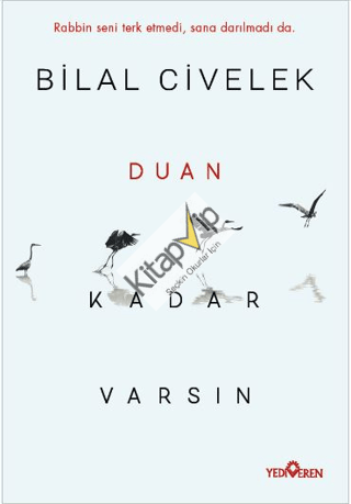 Duan Kadar Varsın