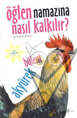 Öğlen Namazına Nasıl Kalkılır?