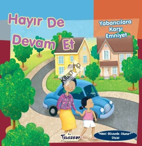 Hayır De Devam Et - Yabancılara Karşı Emniyet - Nasıl Güvende Olunur
