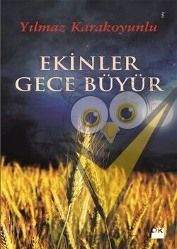 Ekinler Gece Büyür