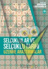 Selçuklular ve Selçuklu Tarihi Üzerine Araştırmalar