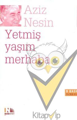 Yetmiş Yaşım Merhaba