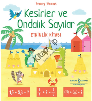 Kesirler ve Ondalık Sayılar Etkinlik Kitabı