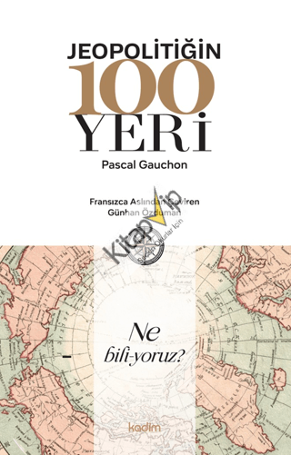 Jeopolitiğin 100 Yeri