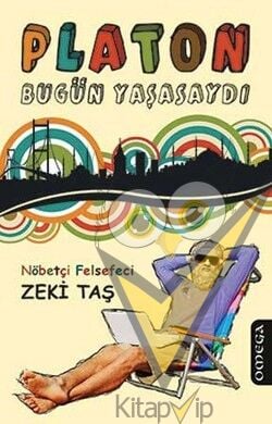 Platon Bugün Yaşasaydı