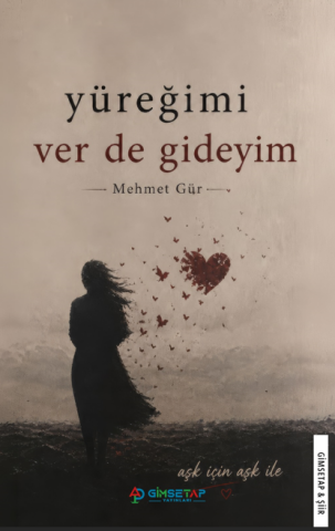 Yüreğimi Ver De Gideyim