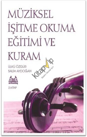 Müziksel İşitme Okuma Eğitimi ve Kuram 2.Kitap
