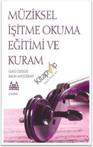Müziksel İşitme Okuma Eğitimi ve Kuram 2.Kitap