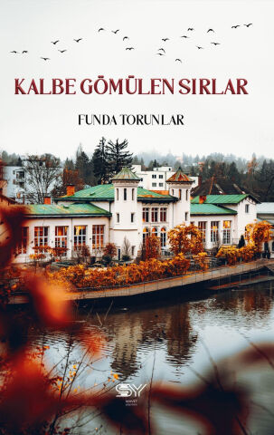 Kalbe Gömülen Sırlar