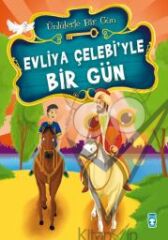 Evliya Çelebi’yle Bir Gün