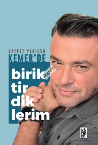 Kemer’de Biriktirdiklerim