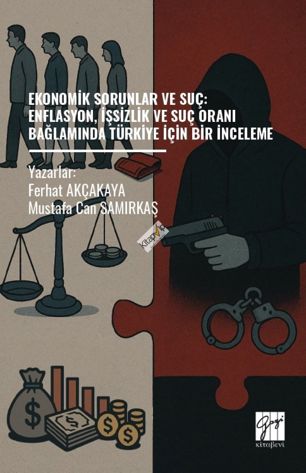 Ekonomik Sorunlar ve Suç: Enflasyon, İşsizlik ve Suç Oranı Bağlamında Türkiye İçin Bir İnceleme