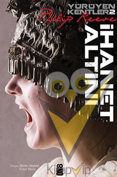 Yürüyen Kentler 2. Kitap - İhanet Altını