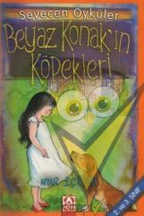 Beyaz Konak’ın Köpekleri