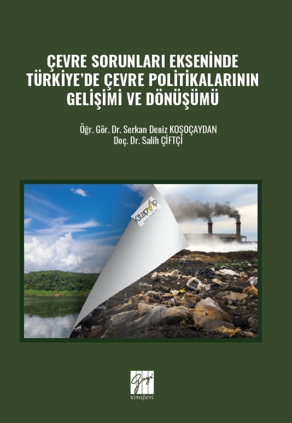 Çevre Sorunları Ekseninde Türkiye’de Çevre Politikalarının Gelişimi ve Dönüşümü