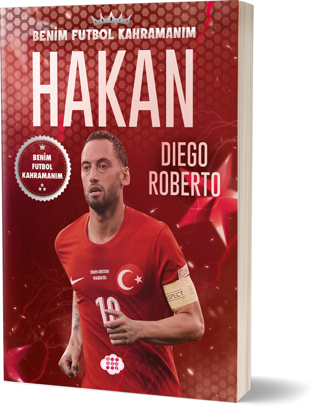 Hakan Çalhanoğlu – Benim Futbol Kahramanım