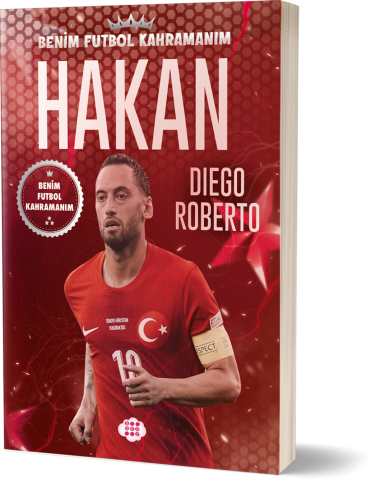 Hakan Çalhanoğlu – Benim Futbol Kahramanım