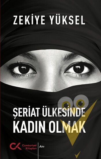 Şeriat Ülkesinde Kadın Olmak