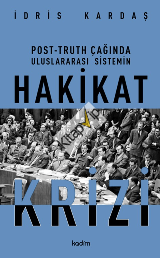 Post-Truth Çağında Uluslararası Siyasetin Hakikat Krizi
