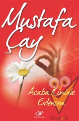 Acaba Kiminle Evlensem