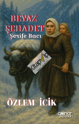 Beyaz Şehadet Şerife Bacı